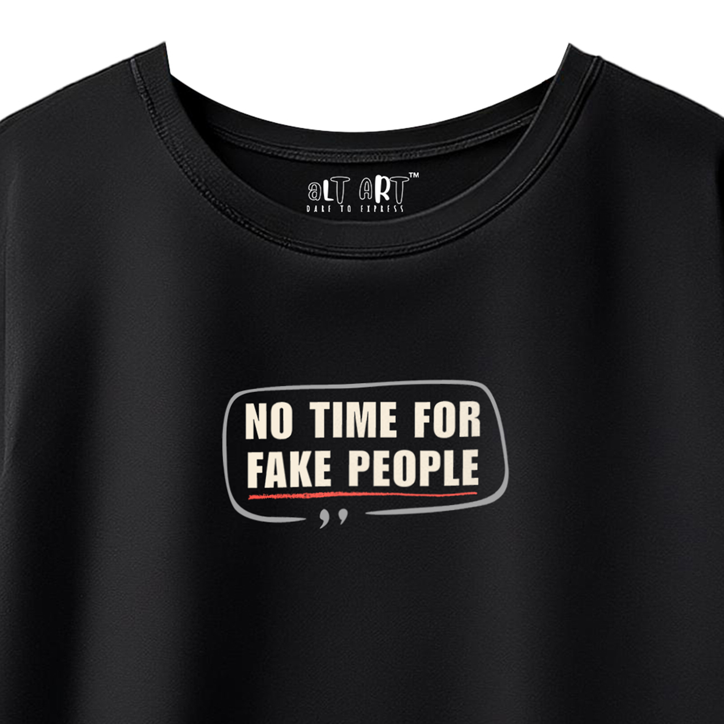 No Time for Fake People Women's Black Oversized T-Shirt