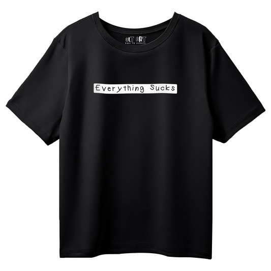 Everything Sucks Oversized T-Shirt for Women & Girls – Funny Quote Tee