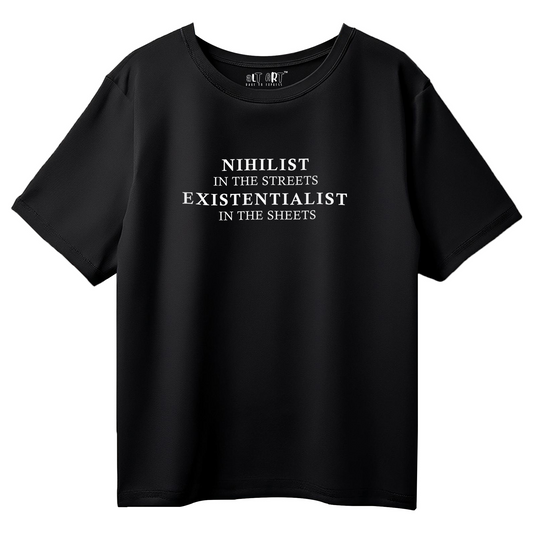 Nihilist in the Streets, Existentialist in the Sheets – Black Oversized T-Shirt for Men & Boys Bold Dark Humor Tee