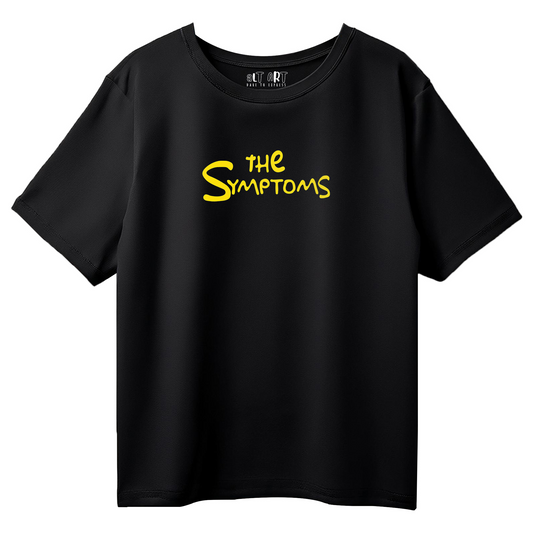 The Symptoms Black Oversized T-Shirt for Women & Girls - Funny Graphic Tee