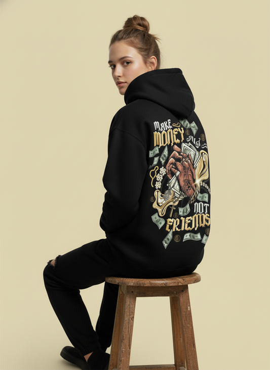 Make Money Not Friends Hoodie for Women | Graphic Hoodie for Girls India