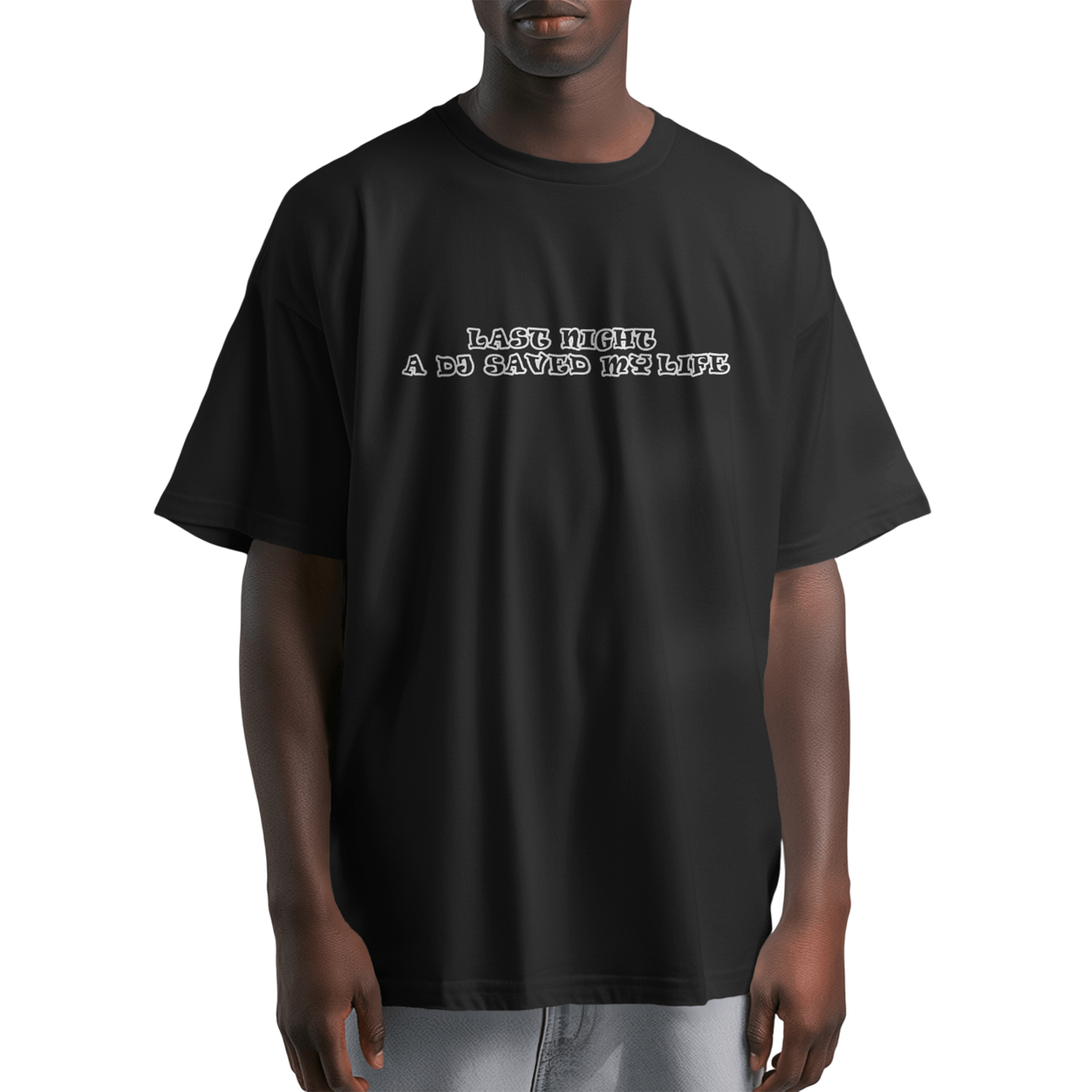Last Night a DJ Saved My Life Black Oversized T-Shirt for Men - Retro Music-Inspired Streetwear