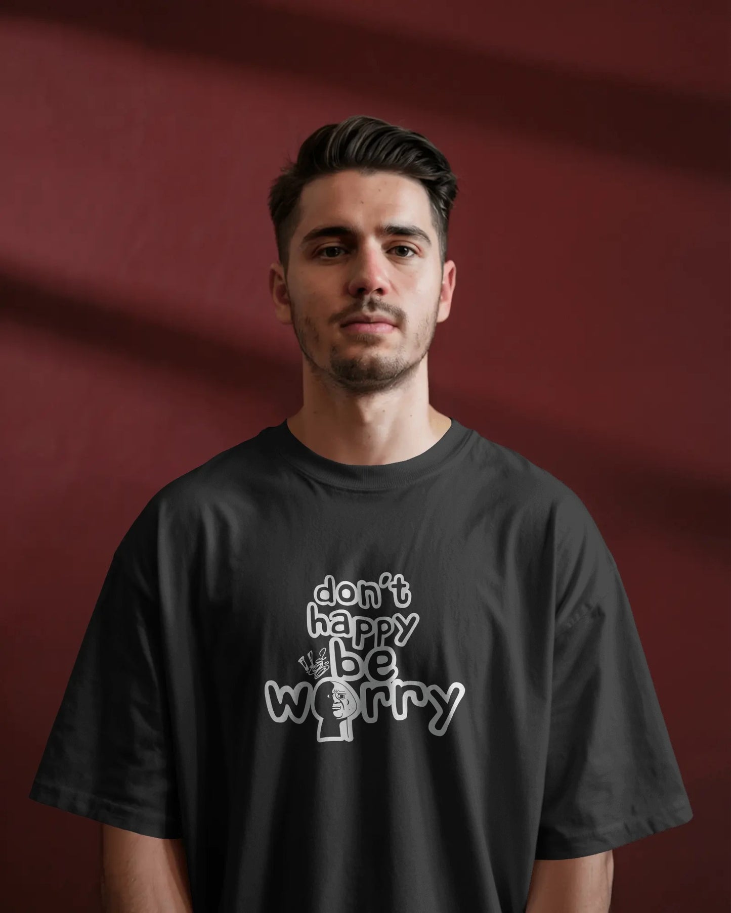 Don’t Happy Be Worry – Black Oversized T-Shirt for Men & Boys