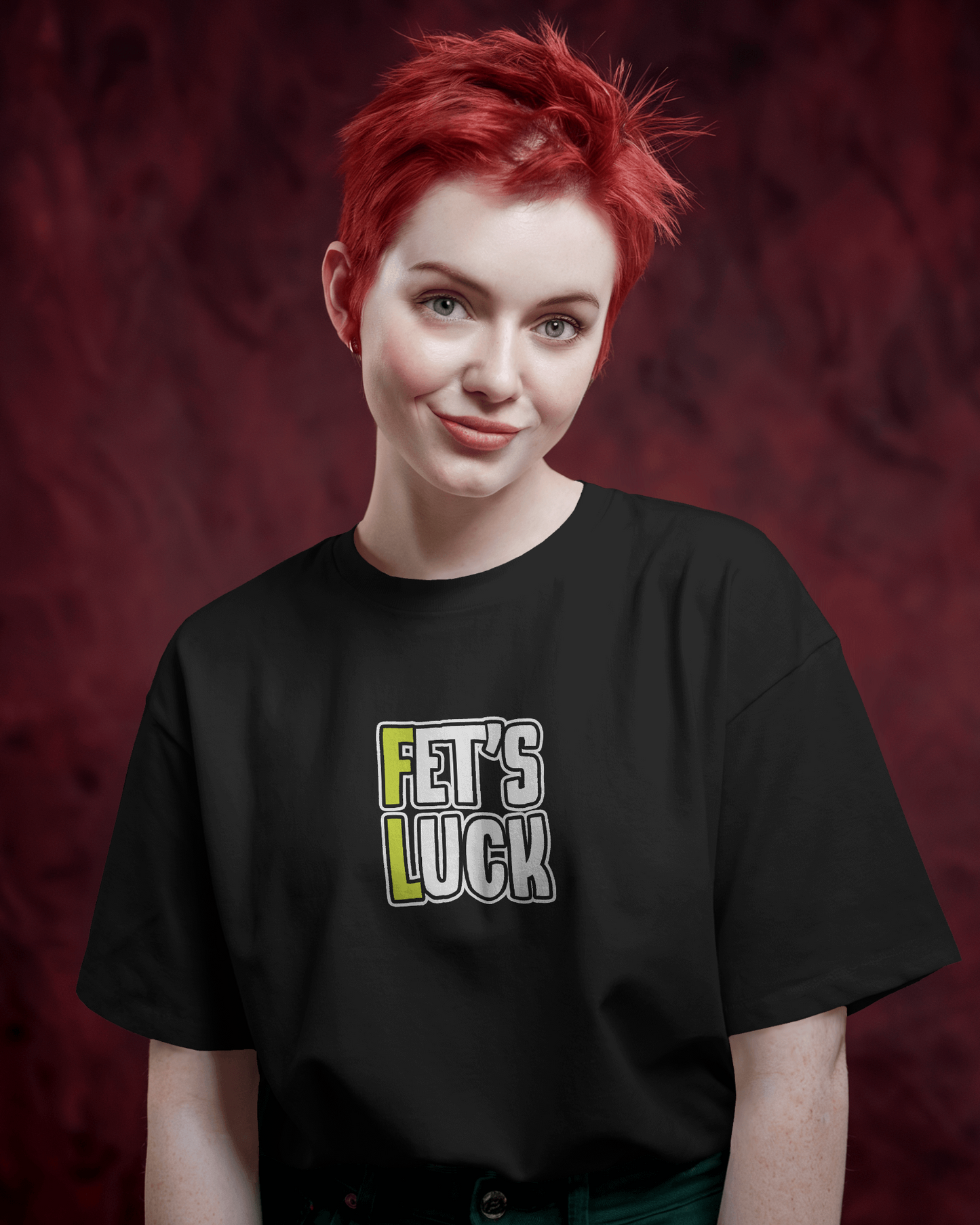 Fet’s Luck Funny Oversized T-Shirt for Women & Girls – Sarcastic Graphic Printed Drop Shoulder 100% Cotton T-Shirt