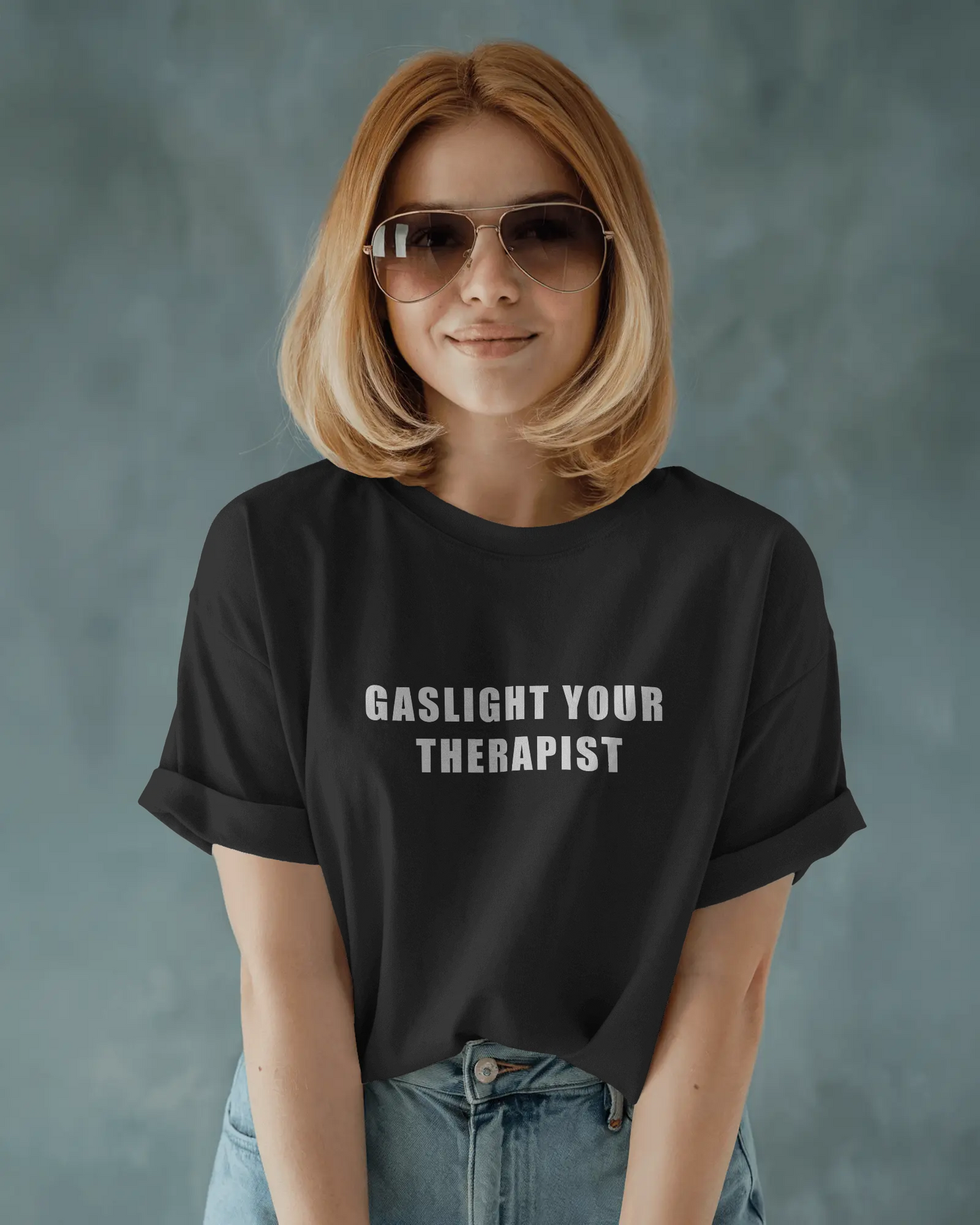 Gaslight Your Therapist Funny Graphic Oversized T-Shirt for Women & Girls – Sarcastic Graphic Printed Drop Shoulder 100% Cotton T-Shirt