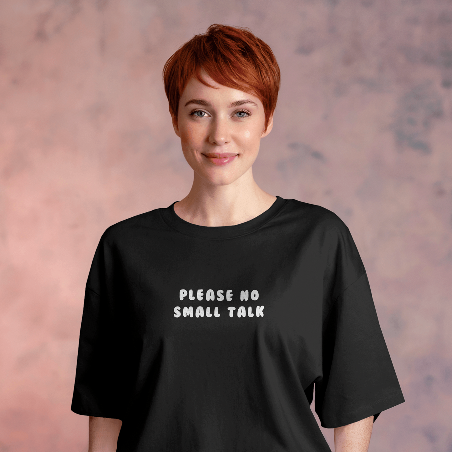Please No Small Talk Black Oversized T-Shirt for Women & Girls - Funny Quote Tee