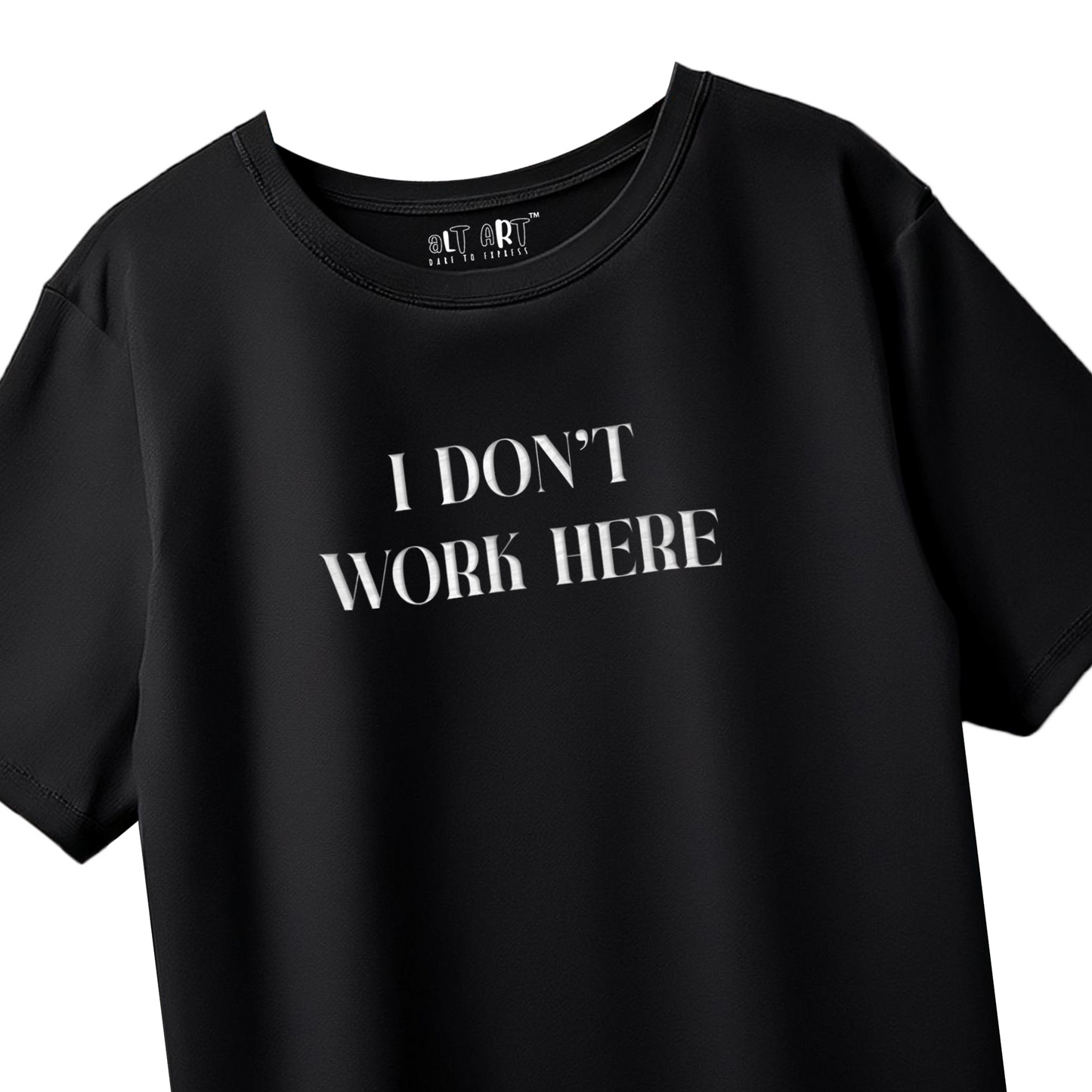 I Don’t Work Here Black Oversized T-Shirt for Women & Girls – Sarcastic Graphic Printed Drop Shoulder 100% Cotton T-Shirt