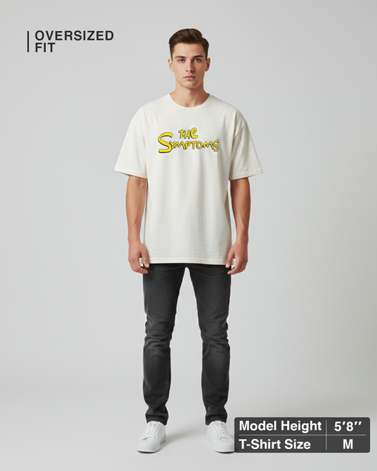 The Symptoms White Oversized T-Shirt for Men Funny Quote Tee