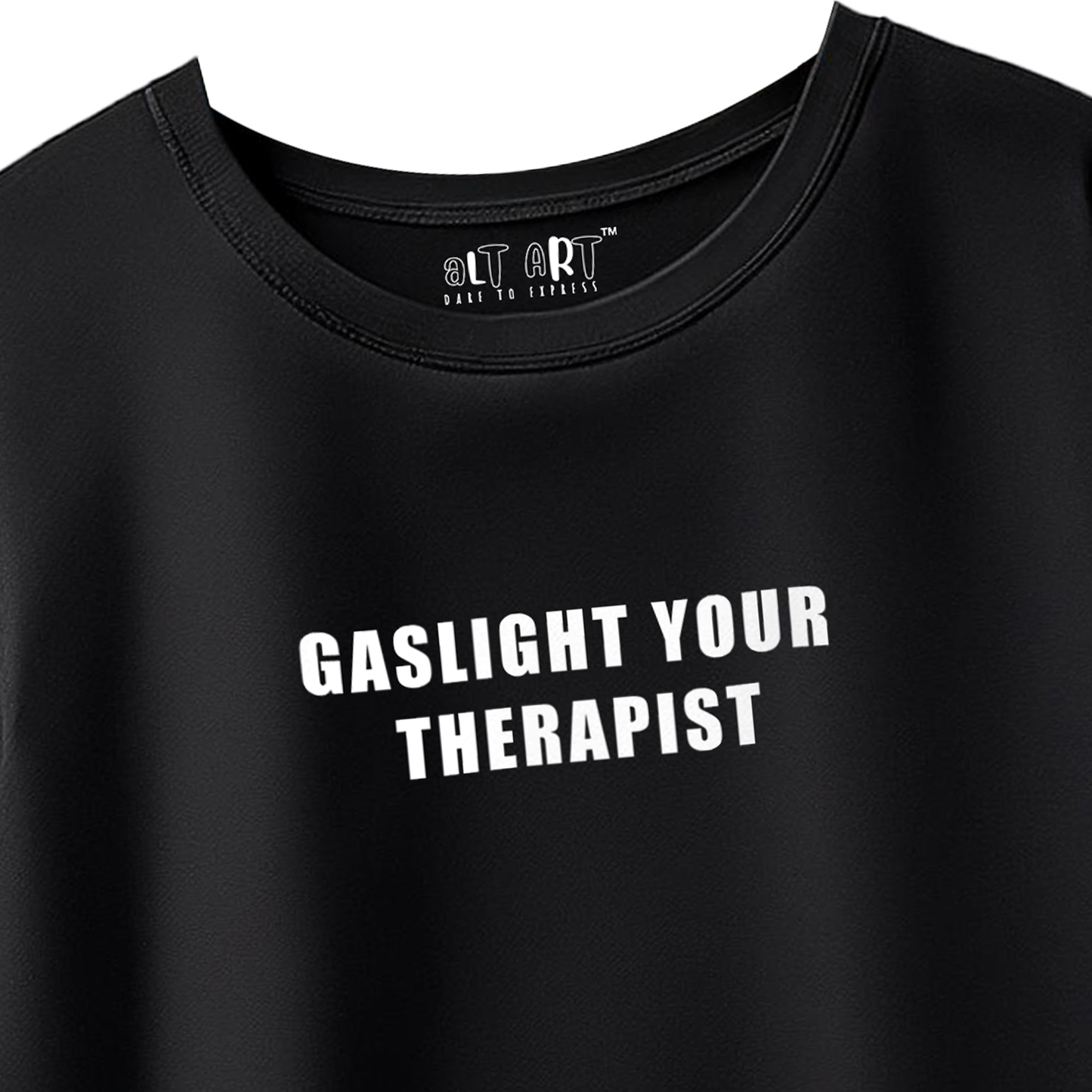 Gaslight Your Therapist Funny Graphic Oversized T-Shirt for Men & Boys – Sarcastic Graphic Printed Drop Shoulder 100% Cotton T-Shirt