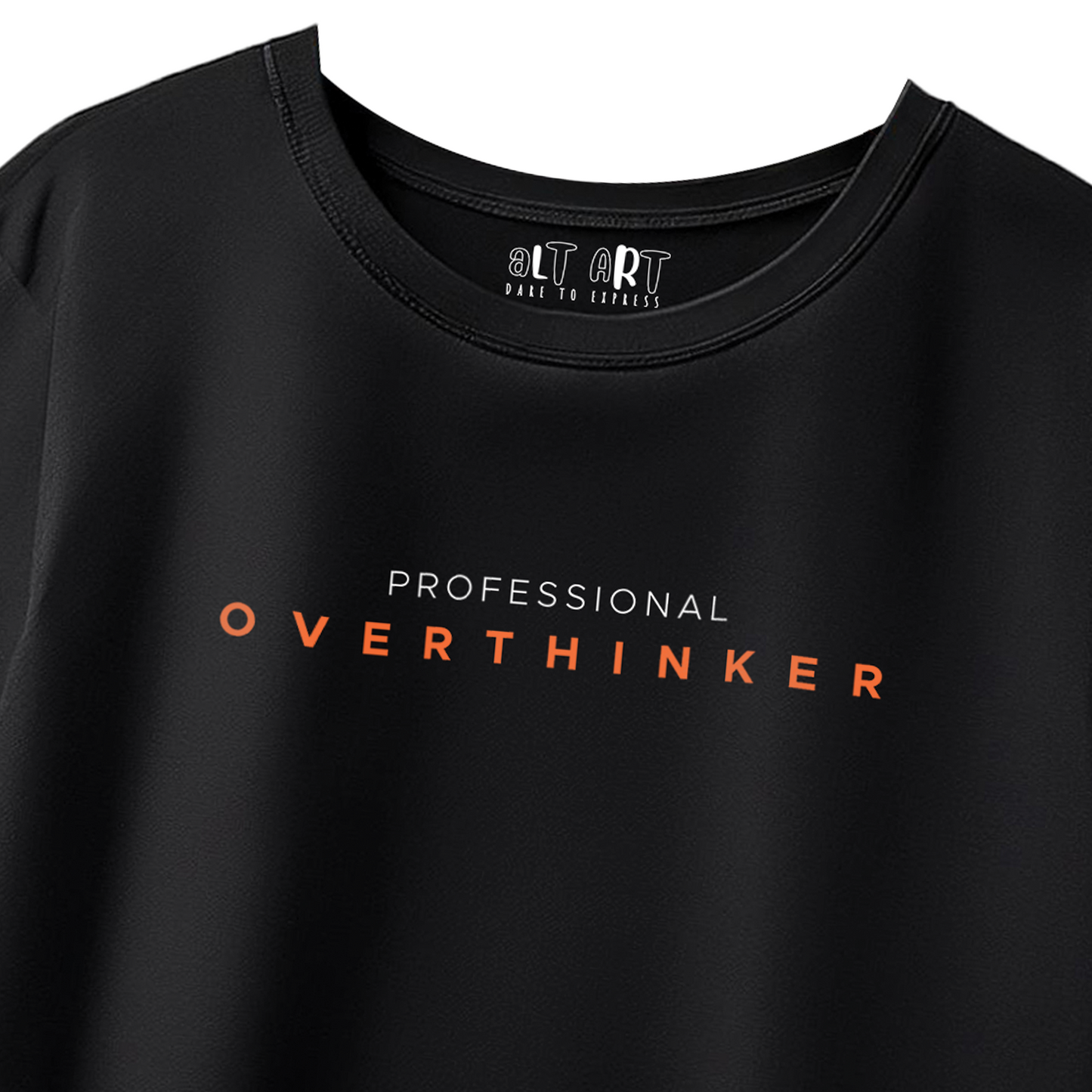 Professional Overthinker Black Oversized T-Shirt for Women & Girls - Funny Quote Tee
