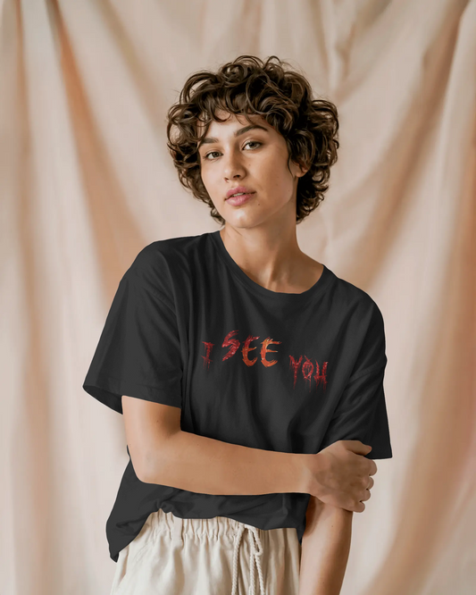 I See You Oversized T-Shirt for Women & Girls - Horror Graphic Tee | Spooky Streetwear