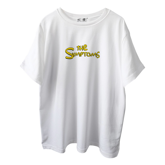 The Symptoms White Oversized T-Shirt for Men Funny Quote Tee