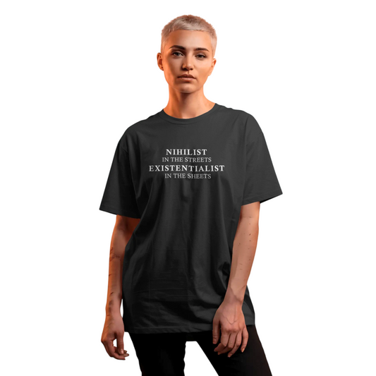 Nihilist in the Streets, Existentialist in the Sheets – Black Oversized T-Shirt for Women & Girls Bold Dark Humor Tee