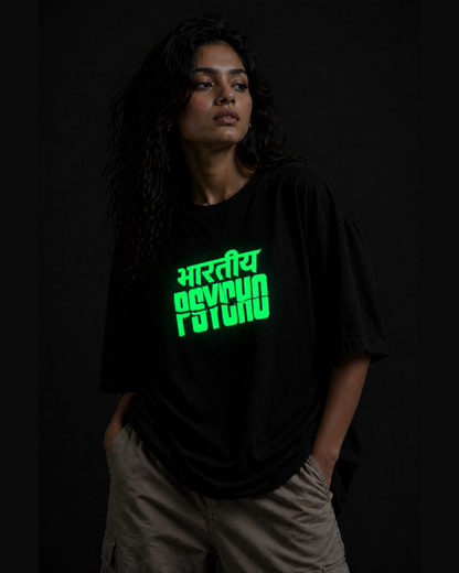 Bhartiya Psycho Oversized T Shirt for Women | Glow in Dark Graphic Printed Oversized T Shirt | Hindi Typography Boxy Fit Streetwear Tee