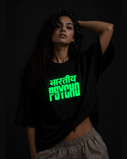 Bhartiya Psycho Oversized T Shirt for Women | Glow in Dark Graphic Printed Oversized T Shirt | Hindi Typography Boxy Fit Streetwear Tee