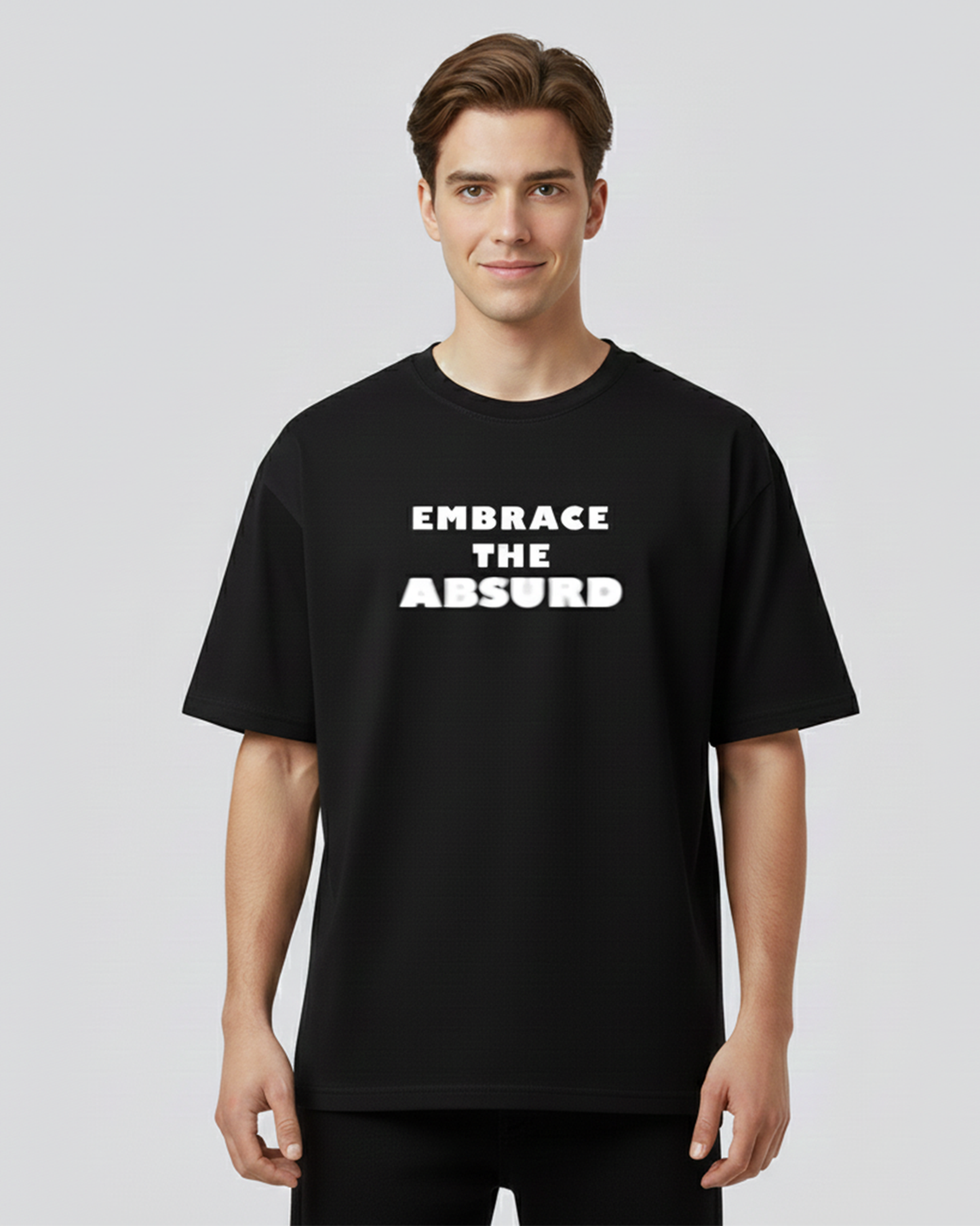 Embrace the Absurd Black Oversized T-Shirt for Men | Quote Oversized Streetwear Tee