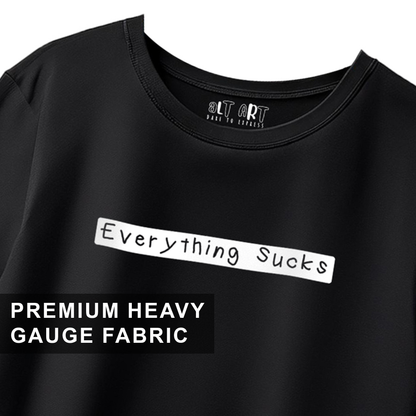 Everything Sucks Oversized T-Shirt for Women & Girls – Funny Quote Tee
