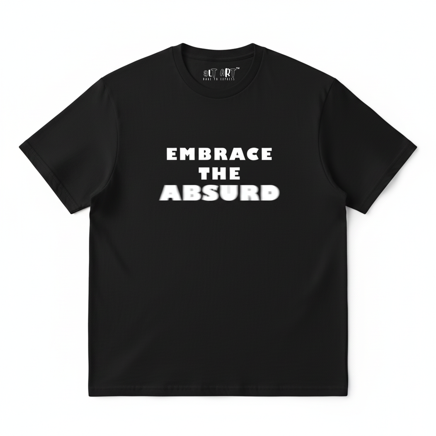 Embrace the Absurd Black Oversized T-Shirt for Women | Quote Oversized Streetwear Tee