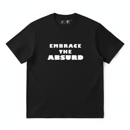 Embrace the Absurd Black Oversized T-Shirt for Women | Quote Oversized Streetwear Tee