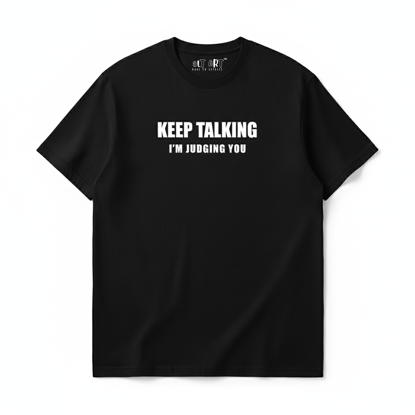 Keep Talking… I’m Judging You Black Oversized T-Shirt for Men & Boys - Sarcastic Graphic Tee