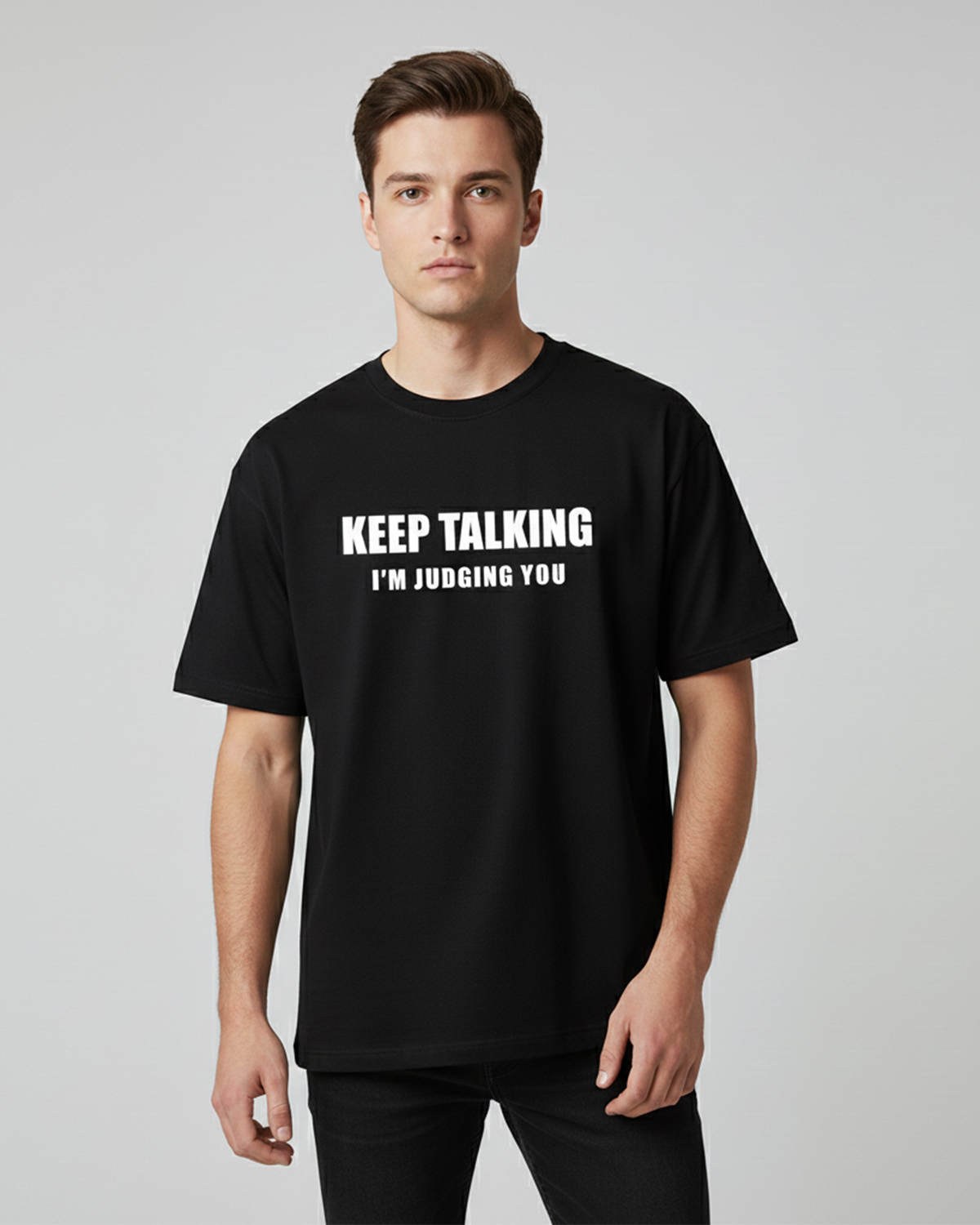 Keep Talking… I’m Judging You Black Oversized T-Shirt for Men & Boys - Sarcastic Graphic Tee