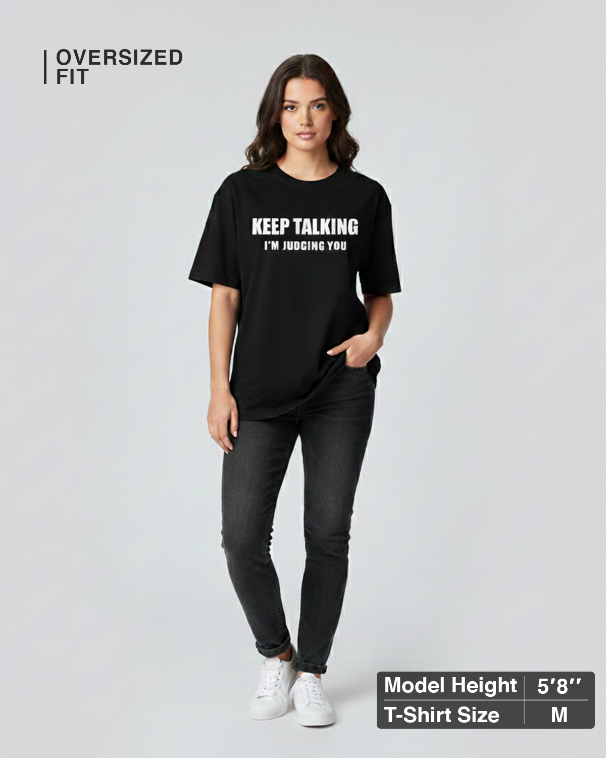 Keep Talking… I’m Judging You Black Oversized T-Shirt for Women & Girls - Sarcastic Graphic Tee