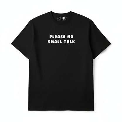 Please No Small Talk Black Oversized T-Shirt for Women | Funny Oversized T-Shirt