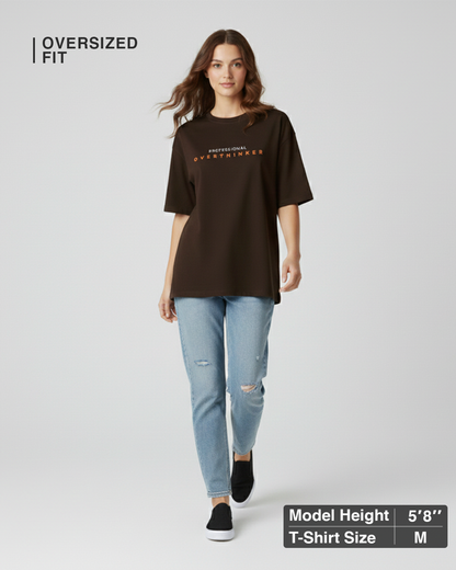Professional Overthinker Brown Oversized T-Shirt for Women | Funny Oversized T-Shirt