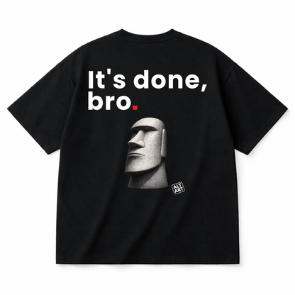 It's Done, Bro Oversized T Shirt for Men | Quote Graphic Printed Oversized T Shirt | Premium Boxy Fit Streetwear Tee