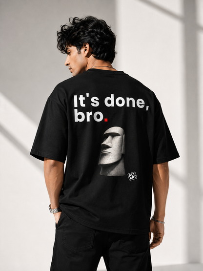 It's Done, Bro Oversized T Shirt for Men | Quote Graphic Printed Oversized T Shirt | Premium Boxy Fit Streetwear Tee