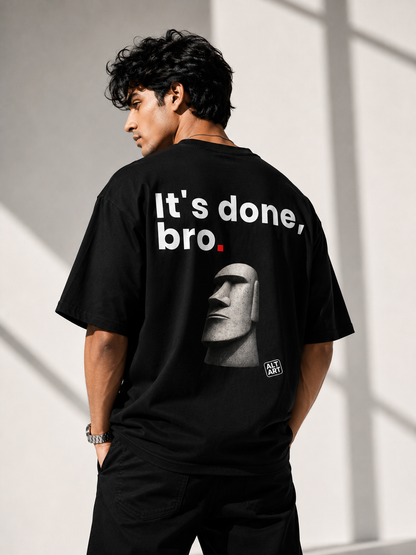 It's Done, Bro Oversized T Shirt for Men | Quote Graphic Printed Oversized T Shirt | Premium Boxy Fit Streetwear Tee