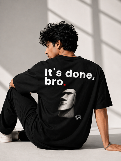 It's Done, Bro Oversized T Shirt for Men | Quote Graphic Printed Oversized T Shirt | Premium Boxy Fit Streetwear Tee