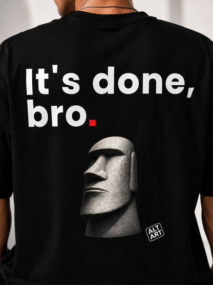 It's Done, Bro Oversized T Shirt for Men | Quote Graphic Printed Oversized T Shirt | Premium Boxy Fit Streetwear Tee