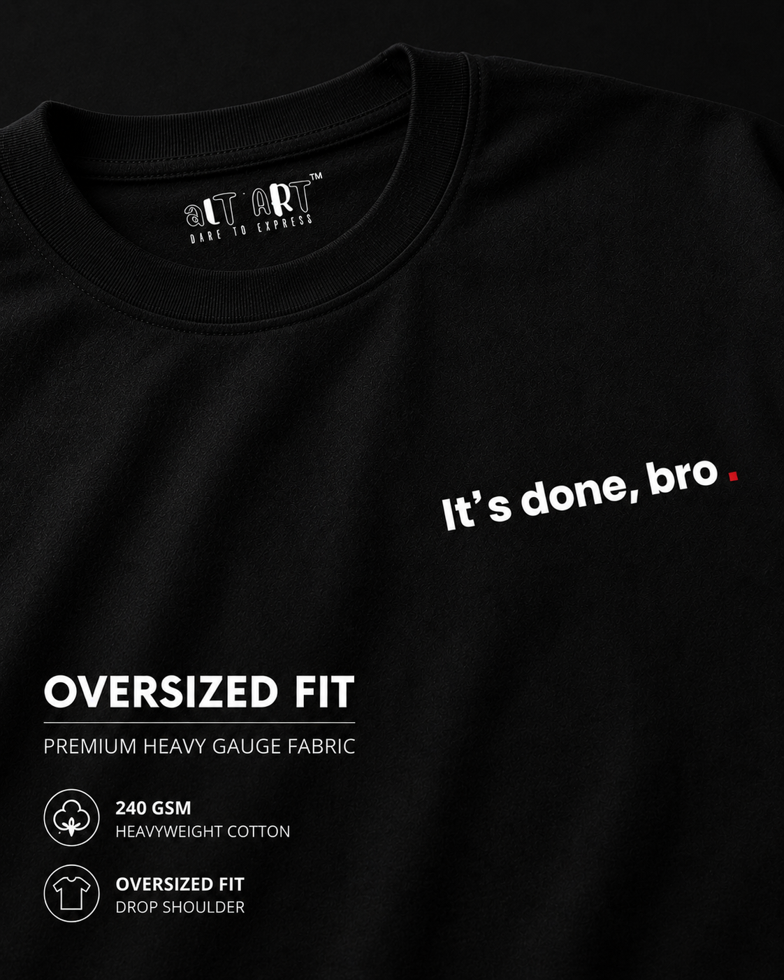 It's Done, Bro Oversized T Shirt for Men | Quote Graphic Printed Oversized T Shirt | Premium Boxy Fit Streetwear Tee