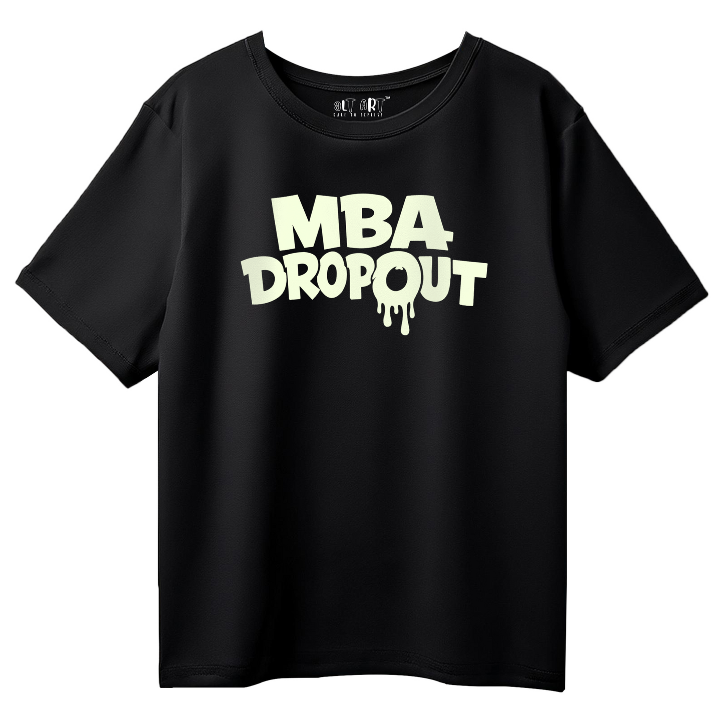 MBA Dropout Glow in the Dark Oversized T-Shirt for Men | Black Funny Streetwear Tee