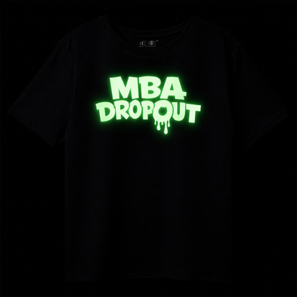 MBA Dropout Glow in the Dark Oversized T-Shirt for Men | Black Funny Streetwear Tee