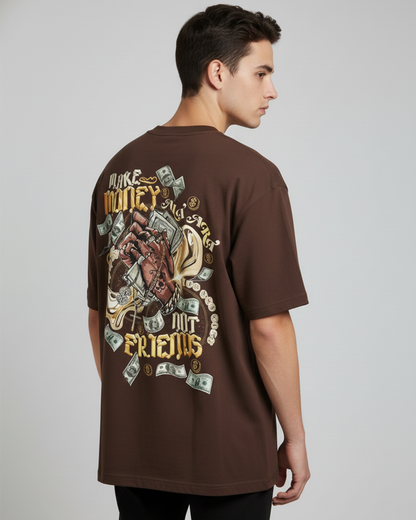 Make Money Not Friends Graphic Chocolate Brown Oversized T-Shirt for Men | Quote Streetwear Tee