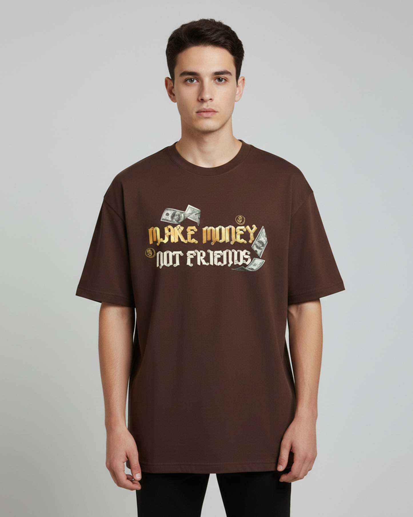 Make Money Not Friends Graphic Chocolate Brown Oversized T-Shirt for Men | Quote Streetwear Tee
