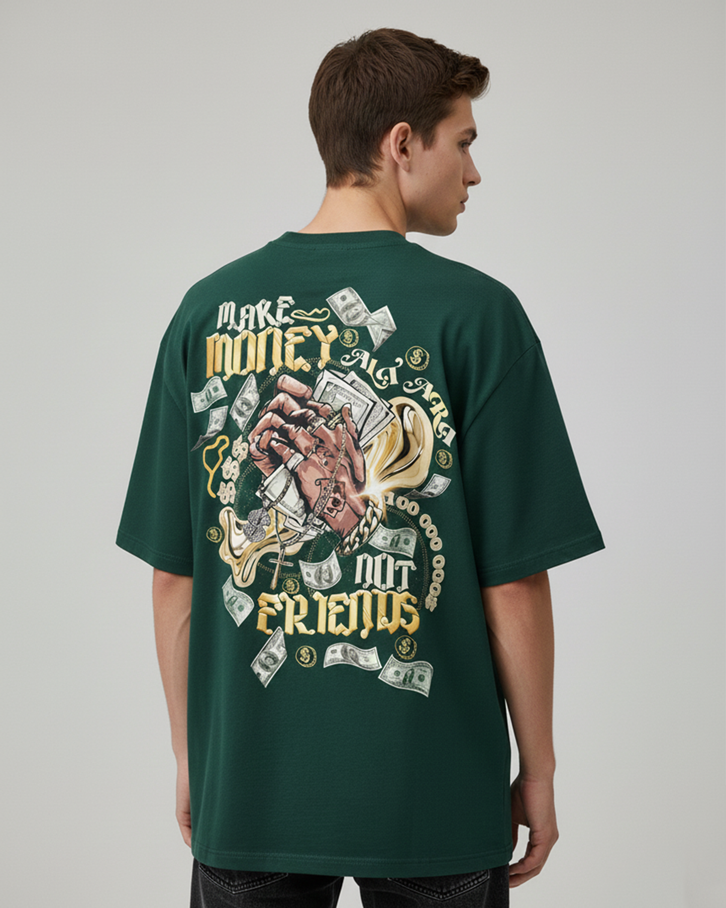 Make Money Not Friends Graphic Green Oversized T-Shirt for Men | Back Print Streetwear Tee