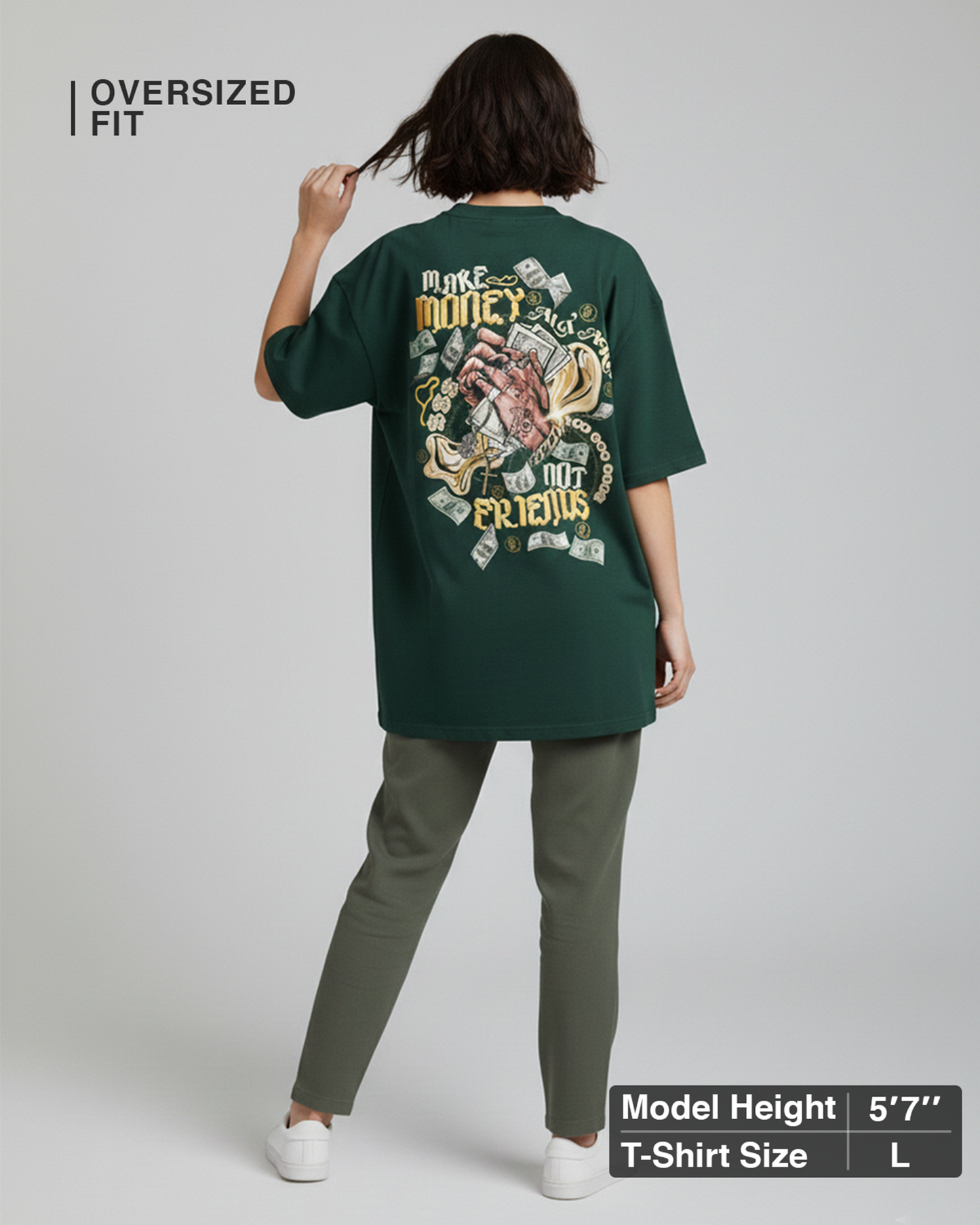 Make Money Not Friends Graphic Green Oversized T-Shirt for Women | Back Print Streetwear Tee