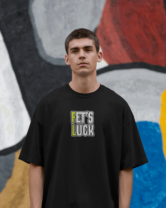 Fet’s Luck Funny Oversized T-Shirt for Men & Boys – Sarcastic Graphic Printed Drop Shoulder 100% Cotton T-Shirt