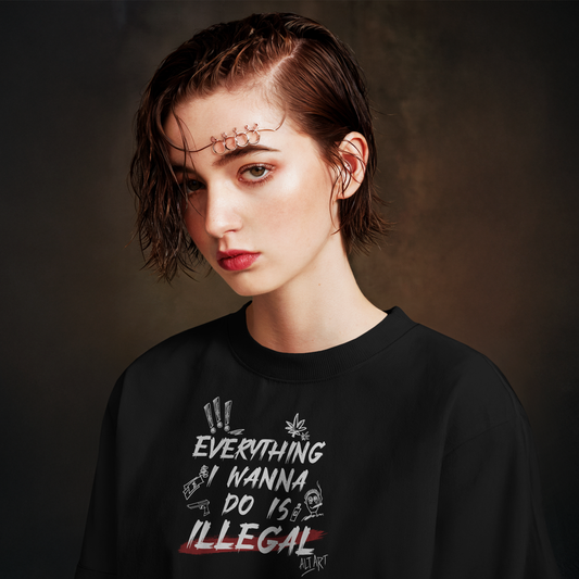 Everything I Wanna Do is Illegal Black Oversized T-Shirt for Women & Girls - Boxy Fit Drop Shoulder Half Sleeve Round Neck 100% Cotton T-Shirt