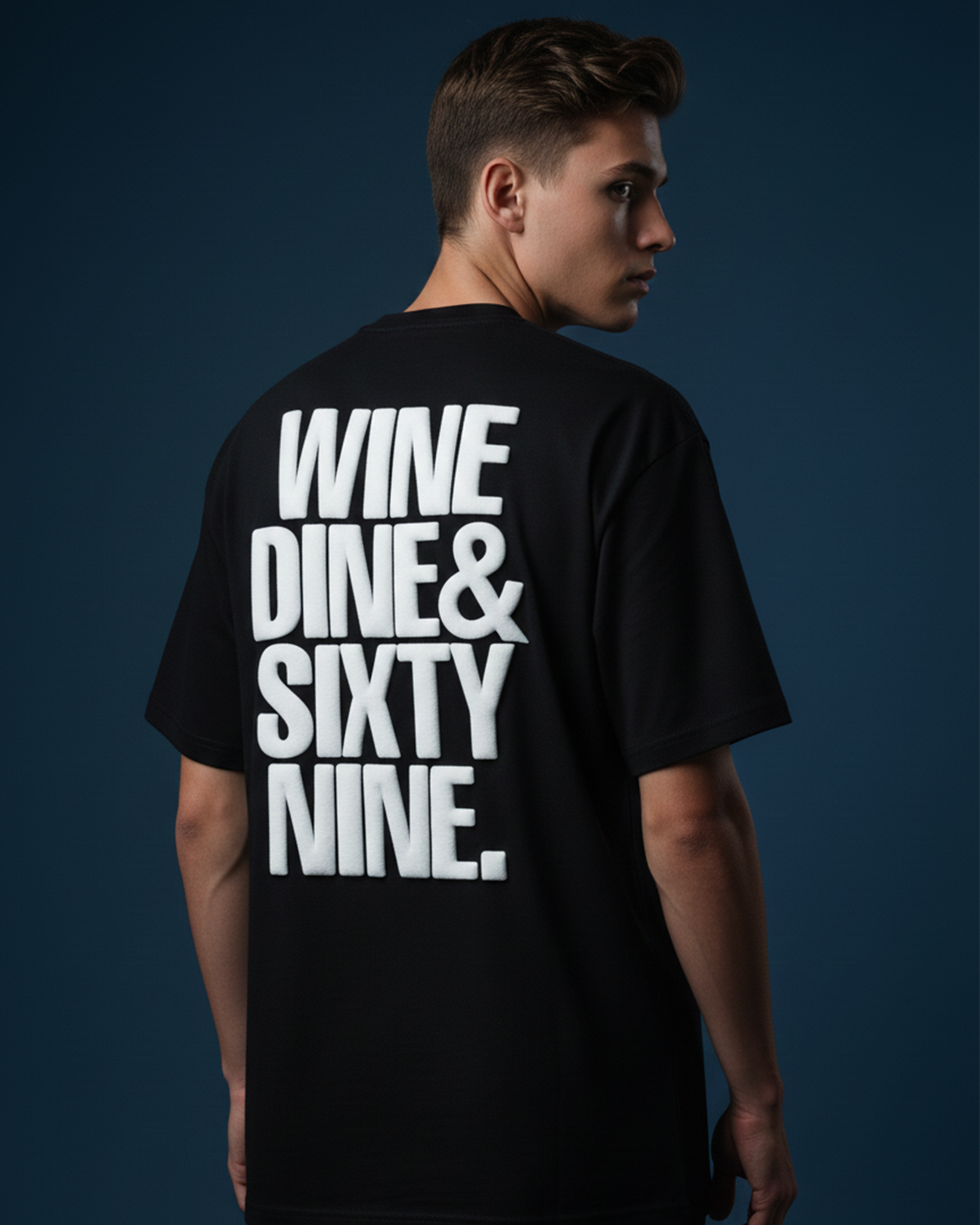 Wine Dine Sixty Nine Puff Print Black Oversized T-Shirt for Men | Heavyweight 3D Raised Print