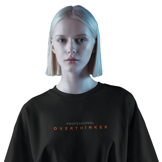 Professional Overthinker Black Oversized T-Shirt for Women & Girls - Funny Quote Tee
