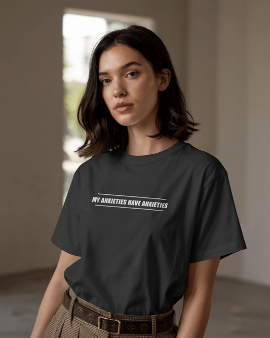 My Anxieties Have Anxieties – Black Oversized T-Shirt for Women & Girls