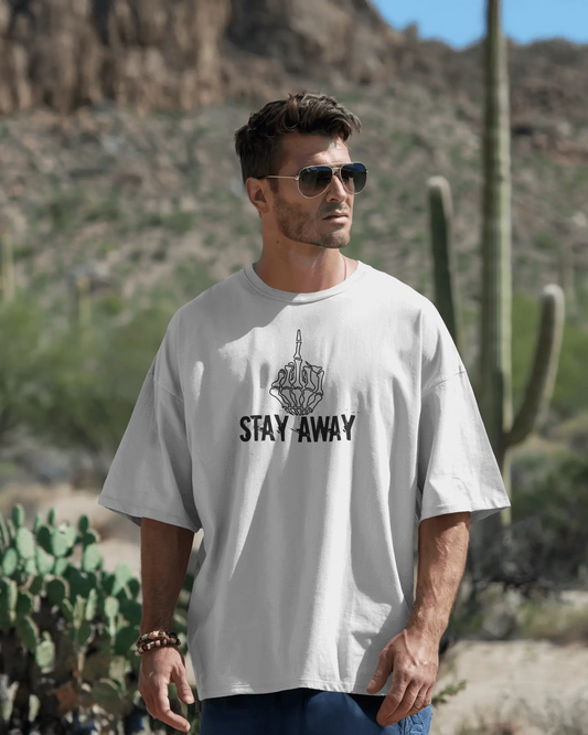 Stay Away – White Oversized T-Shirt for Men & Boys