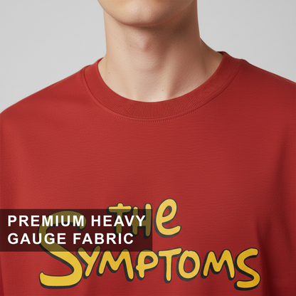The Symptoms Red Oversized T-Shirt for Men | Funny Quote Cotton Streetwear Tee