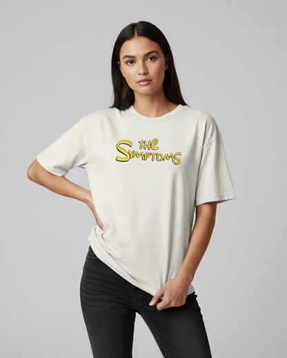 The Symptoms White Oversized T-Shirt for Women Funny Aesthetic Tee