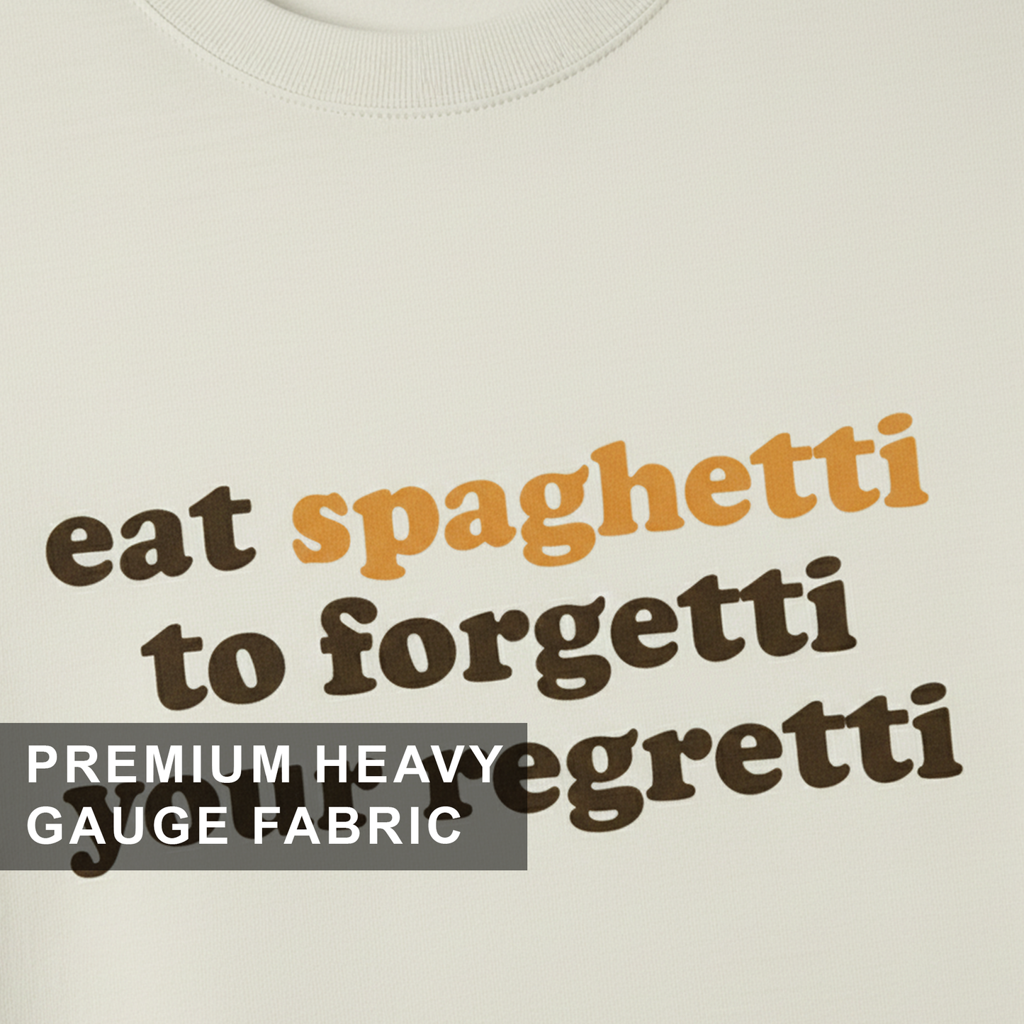 Eat Spaghetti to Forgetti Your Regretti White Oversized T-Shirt for Women | Funny Quote Tee
