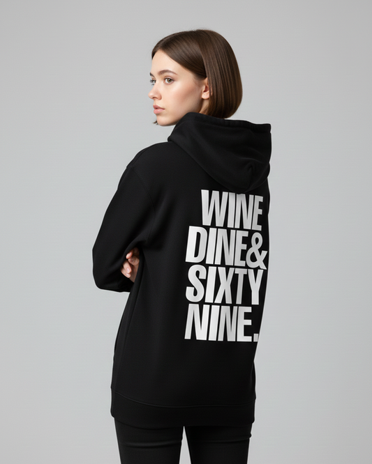 Wine Dine Sixty Nine Hoodie for Women | Black Graphic Hoodie India